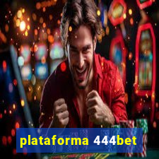 plataforma 444bet